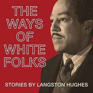 The Ways of White Folks by Langston Hughes