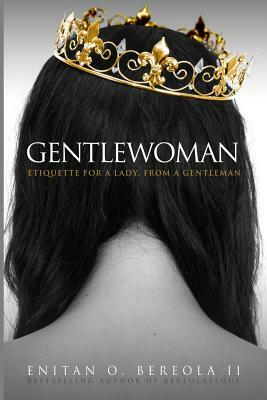 Gentlewoman: Etiquette for a Lady, from a Gentleman by Hill Harper, Michelle Williams