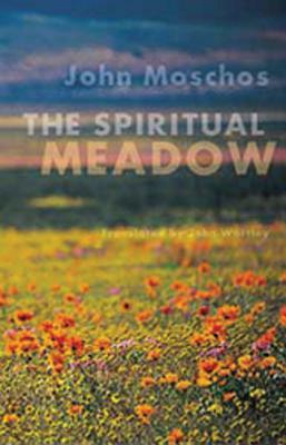 The Spiritual Meadow, Volume 139: By John Moschos by 