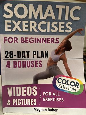 Somatic Exercises for Beginners  by Meghan Baker