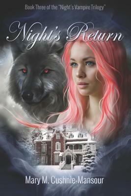 Night's Return by Mary M. Cushnie-Mansour