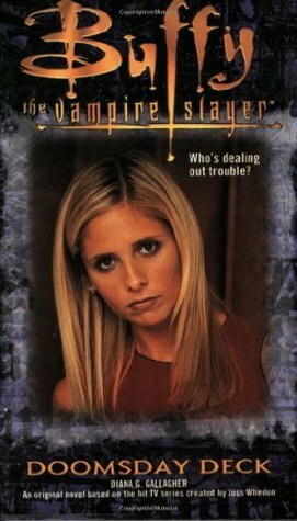 Buffy the Vampire Slayer: Doomsday Deck by Diana G. Gallagher