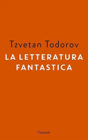 La letteratura fantastica by Tzvetan Todorov