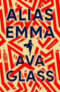 Alias Emma by Ava Glass