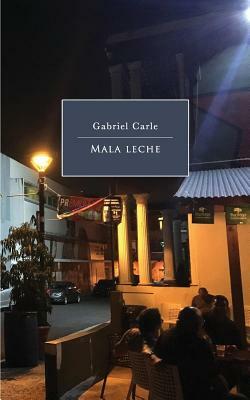 Mala Leche by Gabriel Carle
