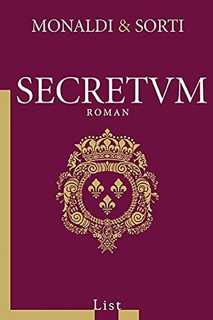 Secretum by Rita Monaldi, Francesco Sorti