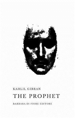 The Prophet by Kahlil Gibran