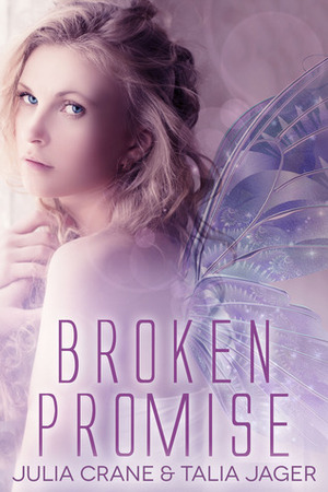 Broken Promise by Talia Jager, Julia Crane