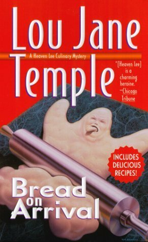 Bread on Arrival by Lou Jane Temple