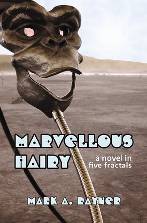 Marvellous Hairy by Mark A. Rayner