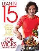 Lean in 15: 15 Minute Meals and Workouts to Keep You Lean and Healthy by Joe Wicks