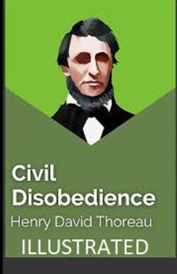 Civil Disobedience Illustrated by Henry David Thoreau