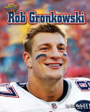 Rob Gronkowski by K. C. Kelley