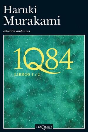 1Q84: Libros 1 y 2 by Haruki Murakami