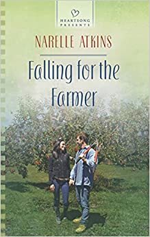 Falling for the Farmer by Narelle Atkins