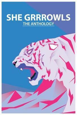 She Grrrowls: The Anthology by Carmina Masoliver