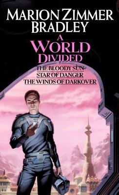 A World Divided: (darkover Omnibus #5) by Marion Zimmer Bradley
