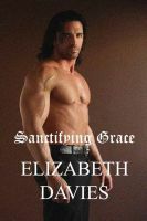 Sanctifying Grace by Elizabeth Davies