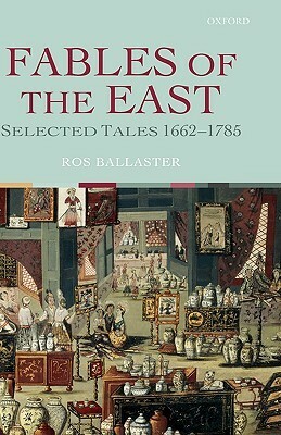 Fables of the East: Selected Tales 1662-1785 by Ros Ballaster