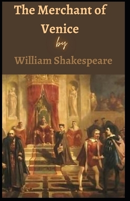 The Merchant of Venice illustrated by William Shakespeare