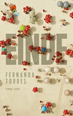 Einde by Fernanda Torres