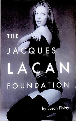 The Jacques Lacan Foundation by Susan Finlay