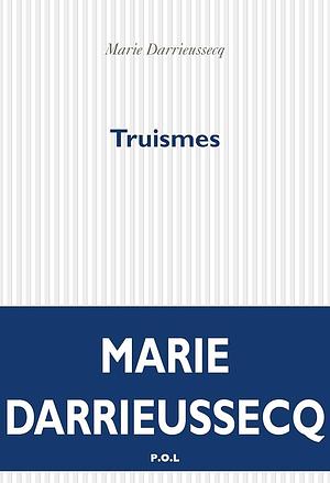 Truismes by Marie Darrieussecq