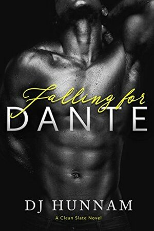 Falling for Dante by D.J. Hunnam