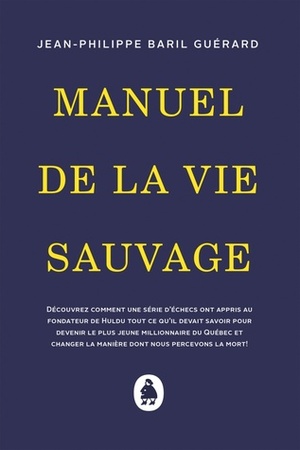 Manuel de la vie sauvage by Jean-Philippe Baril Guérard