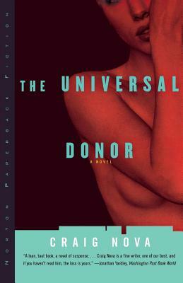 The Universal Donor by Craig Nova