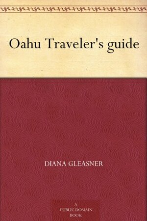 Oahu Traveler's guide by Bill Gleasner, Diana Gleasner