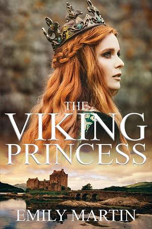 The Viking Princess by Emily Martin