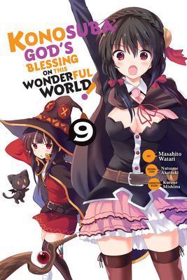 Konosuba: God's Blessing on This Wonderful World!, Vol. 9 (manga) by Natsume Akatsuki, Masahito Watari