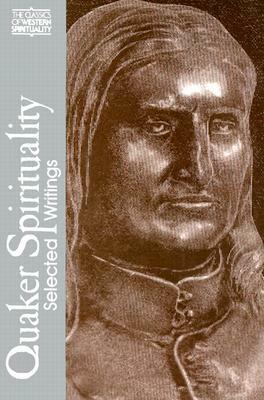Quaker Spirituality: Selected Writings by Douglas V. Steere