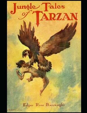 Jungle Tales Of Tarzan: The Best Book For Readers (Annotated) By Edgar Rice Burroughs. by Edgar Rice Burroughs