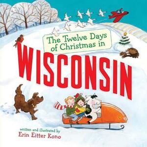 The Twelve Days of Christmas in Wisconsin by 