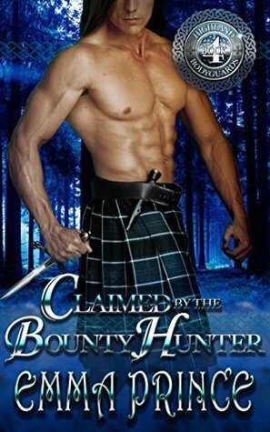 Claimed by the Bounty Hunter by Emma Prince