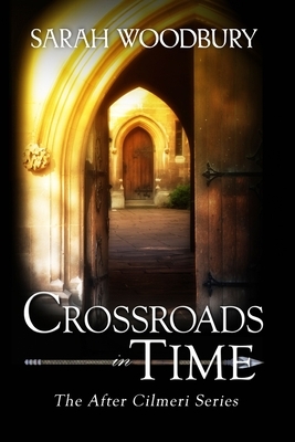 Crossroads in Time by Sarah Woodbury