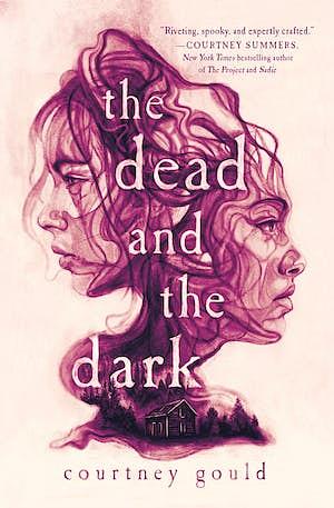 The Dead and the Dark by Courtney Gould