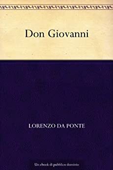 Don Giovanni by Lorenzo Da Ponte