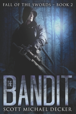 The Bandit: Large Print Edition by Scott Michael Decker