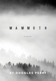 Mammoth by Douglas Perry