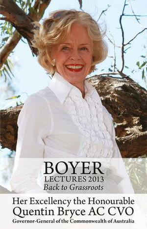 Back to Grassroots by Quentin Bryce