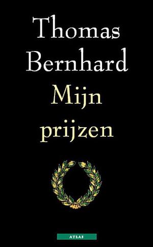 Mijn prijzen by Thomas Bernhard