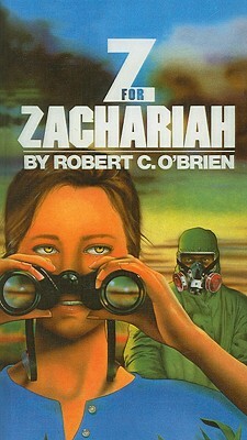 Z for Zachariah by Robert C. O'Brien