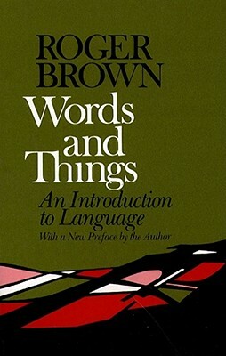 Words and Things by Roger Brown