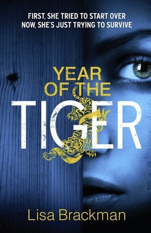 Year of the Tiger by Lisa Brackmann, Lisa Brackman