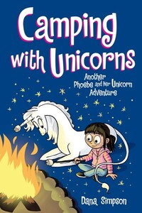 Camping with Unicorns by Dana Simpson