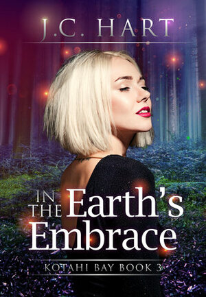 In the Earth's Embrace by J.C. Hart