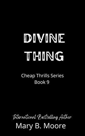 Divine Thing by Mary B. Moore